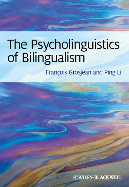 Psycholinguistics of Bilingualism