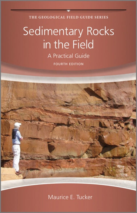 Sedimentary Rocks in the Field a Practical Guide