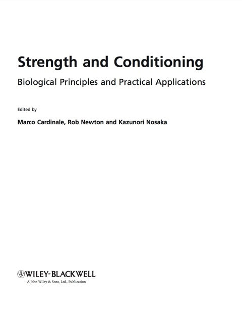 Strength and Conditioning Biological Principles and Practical Applications