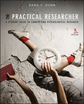 Practical Researcher a Student Guide to Conducting Psychological Research