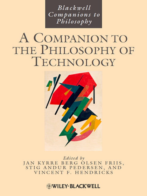 Companion to the Philosophy of Technology
