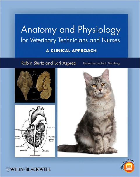Anatomy and Physiology for Veterinary Technicians and Nurses a Clinical Approach