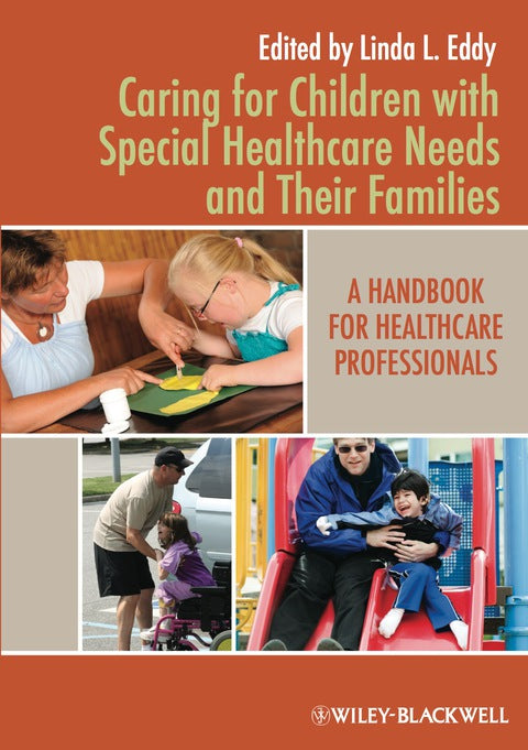 Caring for Children With Special Healthcare Needs and Their Families