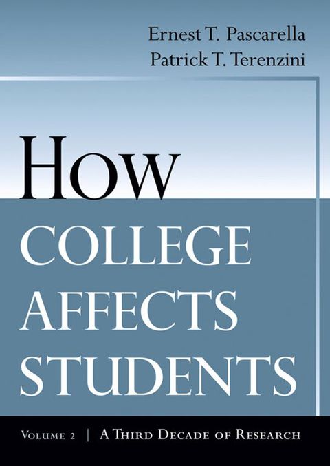 How College Affects Students a Third Decade of Research