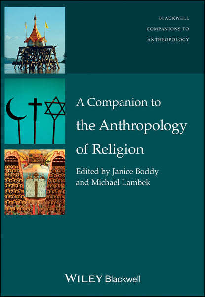Companion to the Anthropology of Religion
