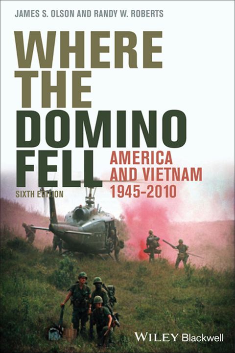 Where the Domino Fell America and Vietnam
