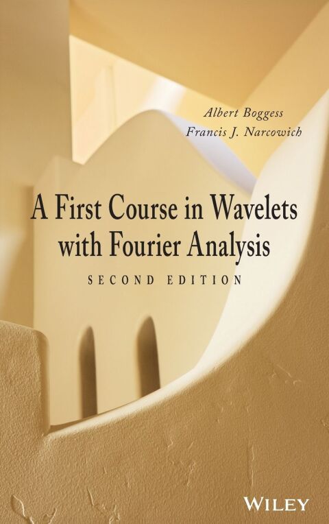 First Course in Wavelets With Fourier Analysis