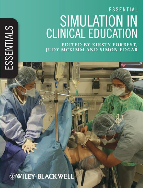 Essential Simulation in Clinical Education