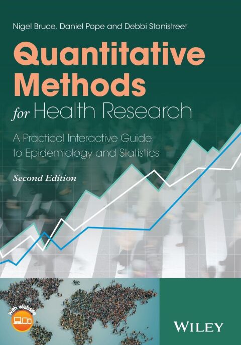 Quantitative Methods for Health Research a Practical Interactive Guide to Epidemiology and Statisti