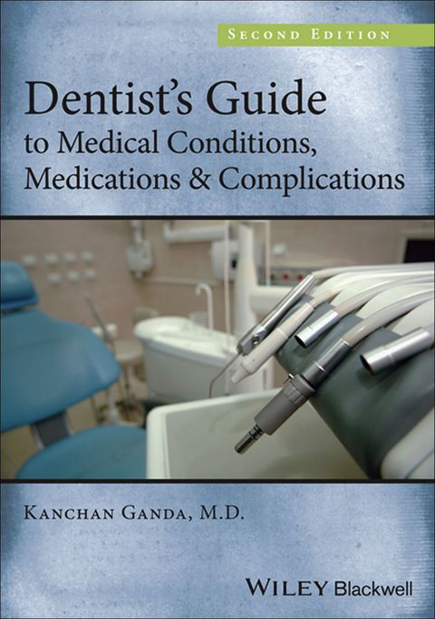 Dentists Guide to Medical Conditions Medications and Complications