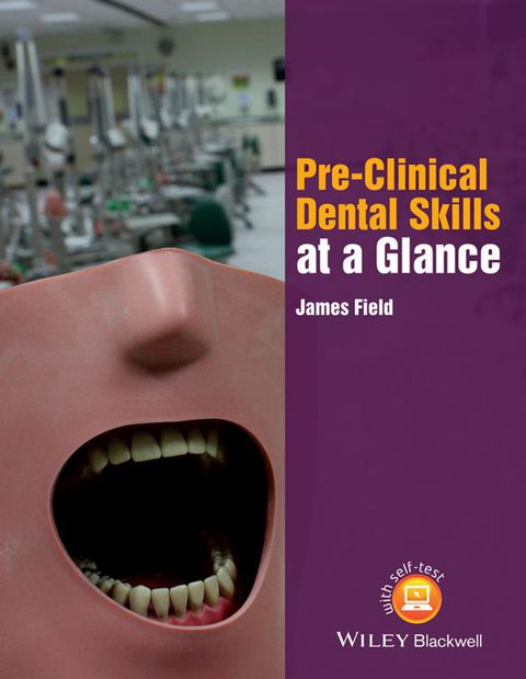 Pre Clinical Dental Skills at a Glance