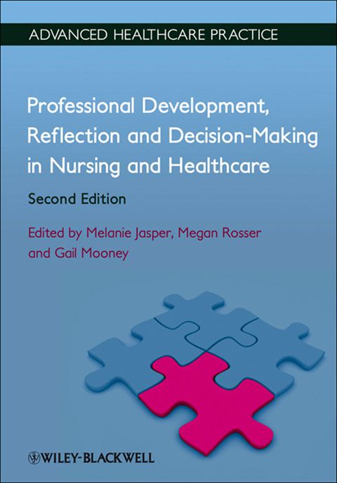 Professional Development Reflection and Decision Making in Nursing and Healthcare