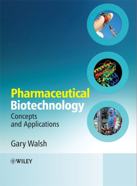 Pharmaceutical Biotechnology Concepts and Applications
