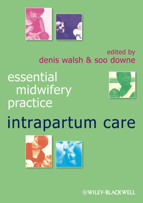 Essential Midwifery Practice Intrapartum Care