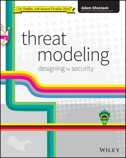 Threat Modeling Designing for Security