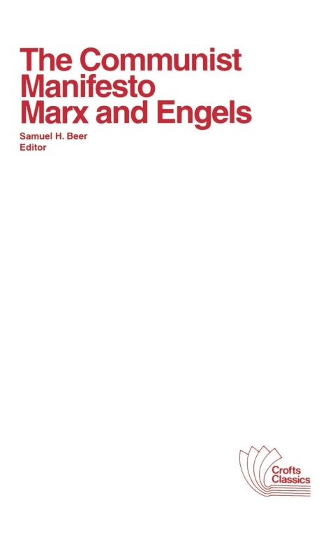 Communist Manifesto With Selections From the Eighteenth Brumaire of Louis Bonaparte and Capital
