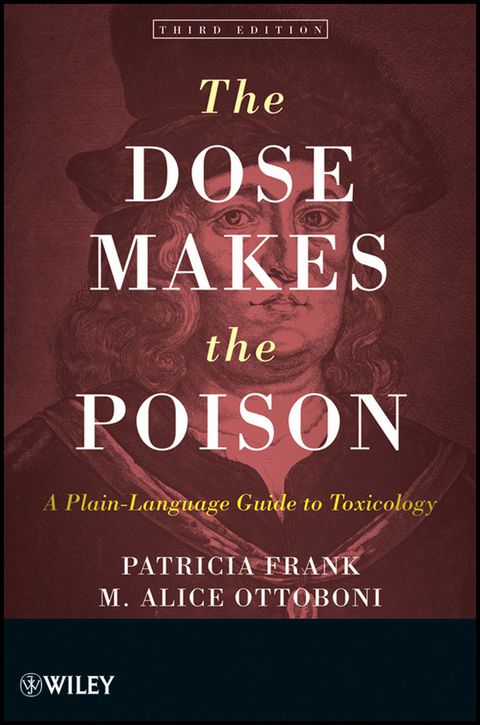 Dose Makes the Poison a Plain Language Guide to Toxicology