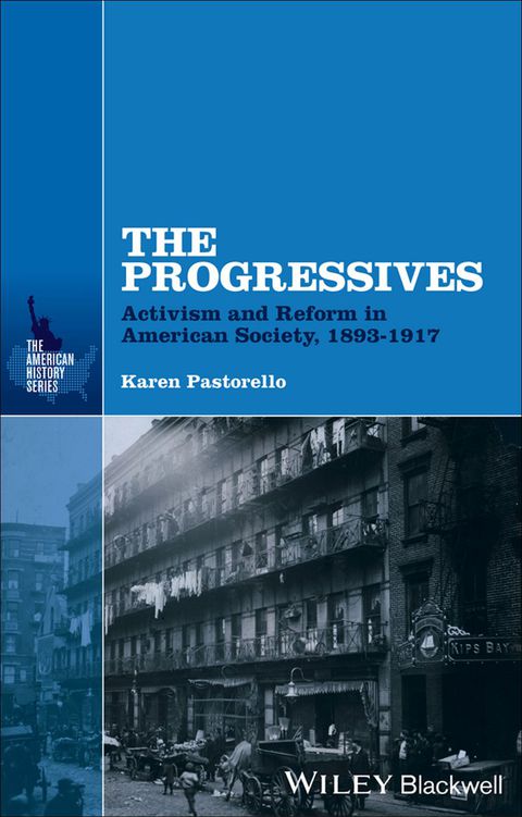 Progressives Activism and Reform in American Society 1893 - 1917