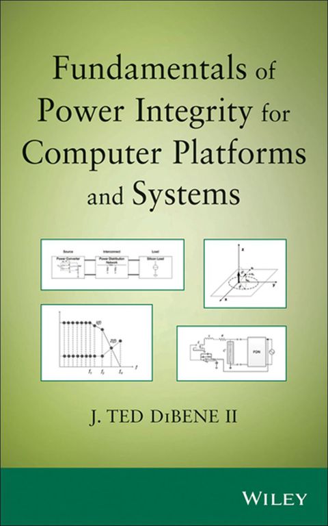 Fundamentals of Power Integrity for Computer Platforms and Systems