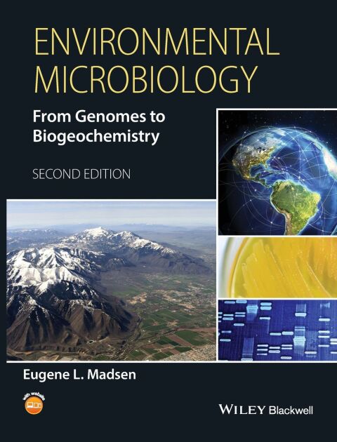 Environmental Microbiology From Genomes to Biogeochemistry