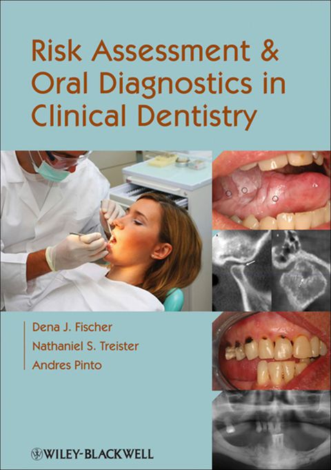 Risk Assessment and Oral Diagnostics in Clinical Dentistry