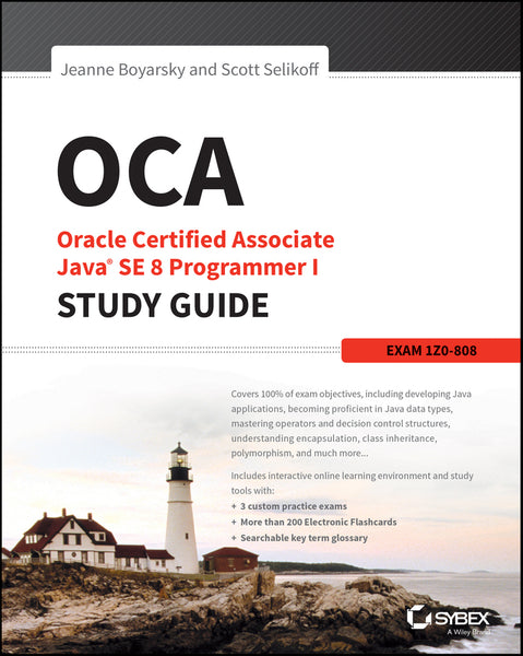 Oca Oracle Certified Associate Java Se 8 Programmer I Study Guide