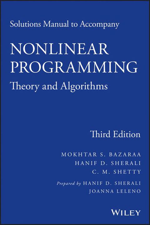 Solutions Manual to Accompany Nonlinear Programming Theory and Algorithms