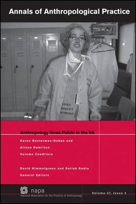 Annals of Anthropological Practice Anthropology Goes Public in the Va Issue 2 (Volume 37)