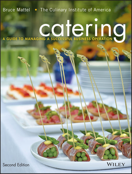 Catering a Guide to Managing a Successful Business Operation