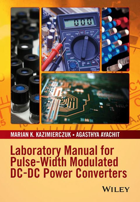 Laboratory Manual for Pulse Width Modulated Dc Dc Power Converters