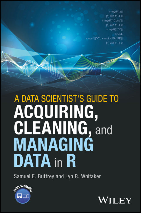Data Scientists Guide to Acquiring Cleaning and Managing Data in R