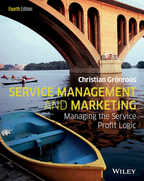 Service Management and Marketing Managing the Service Profit Logic