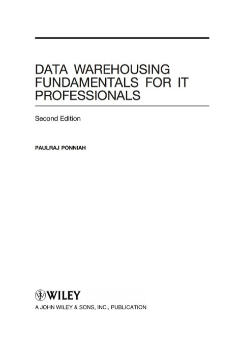 Data Warehousing Fundamentals for It Professionals a Comprehensive Guide for It Professionals