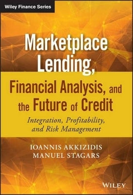 Marketplace Lending Financial Analysis and the Future of Credit Integration Profitability and Risk M