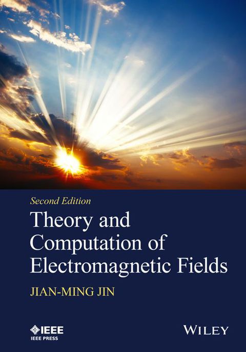 Theory and Computation of Electromagnetic Fields