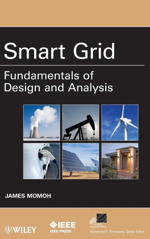 Smart Grid Fundamentals of Design and Analysis