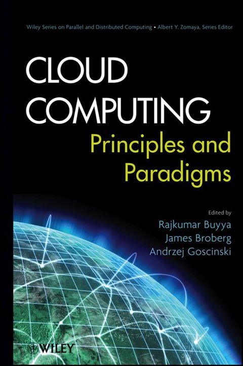Cloud Computing Principles and Paradigms
