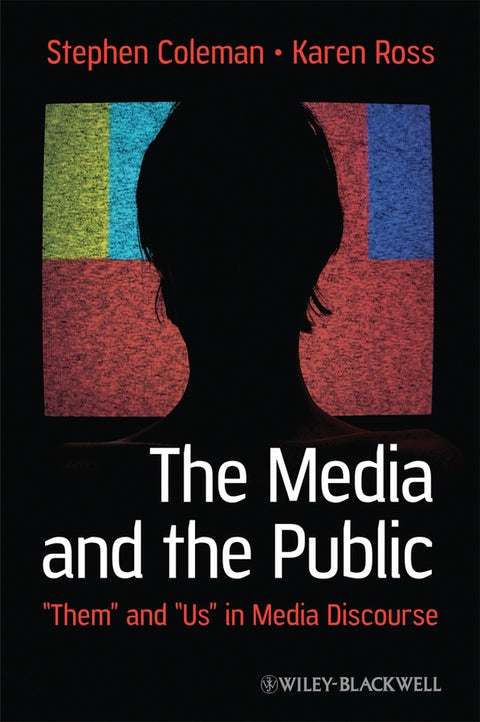 Media and the Public Them and Us in Media Discourse