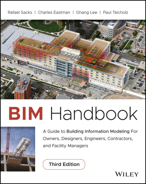 Bim Handbook a Guide to Building Information Modeling for Owners Designers Engineers Contractors