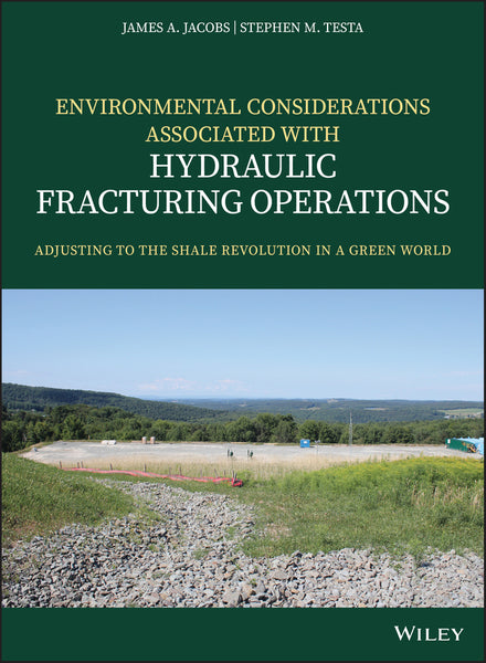 Environmental Considerations Associated With Hydraulic Fracturing Operations