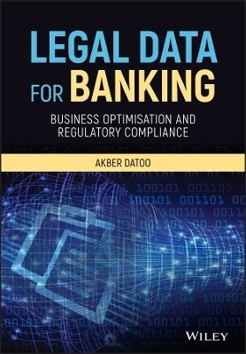 Legal Data for Banking Business Optimisation and Regulatory Compliance (H/C)