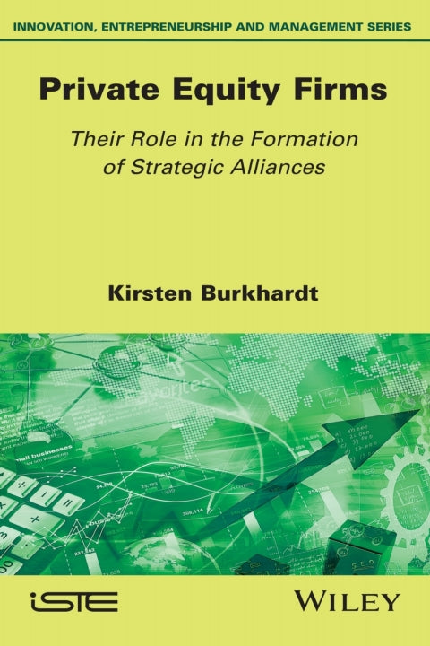 Private Equity Firms Their Role in the Formation of Strategic Alliances