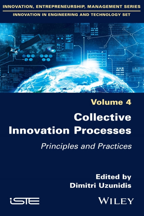 Collective Innovation Processes Principles and Practices