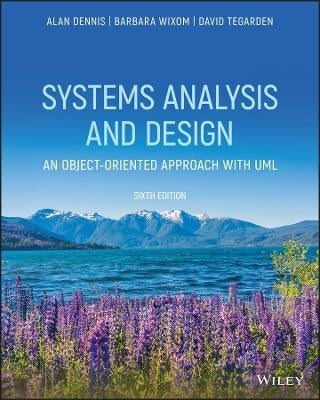 Systems Analysis and Design an Object Oriented Approach With Uml