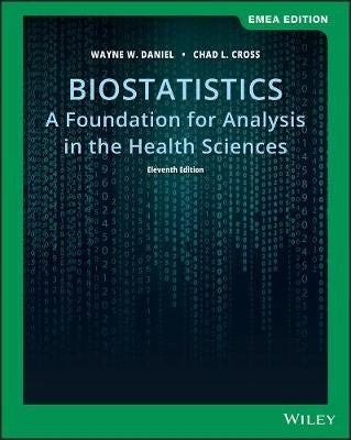 Biostatistics a Foundation for Analysis in the Health Sciences