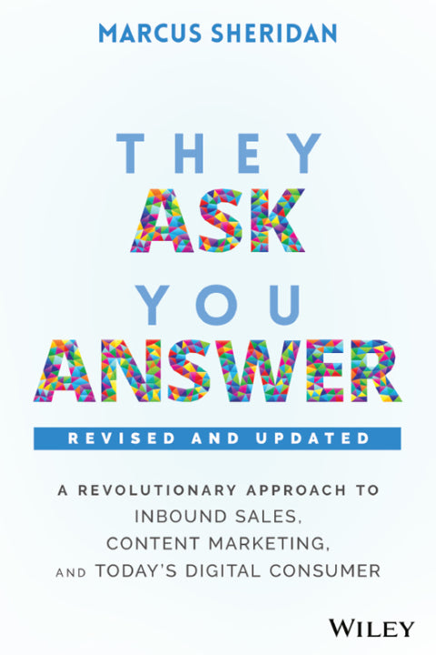 They Ask You Answer