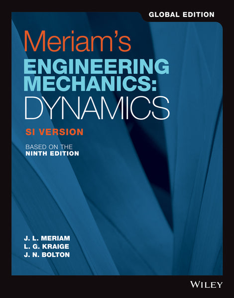 Meriams Engineering Mechanics Dynamics Si Version