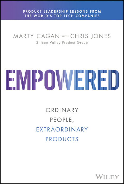 Empowered Ordinary People Extraordinary Products