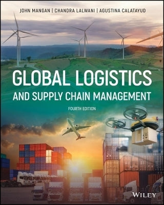 Global Logistics and Supply Chain Management (Refer 9781394262502)
