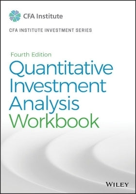 Quantitative Investment Analysis (Workbook)